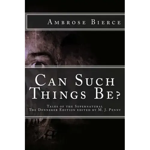 Can Such Things Be: Tales of the Supernatural
