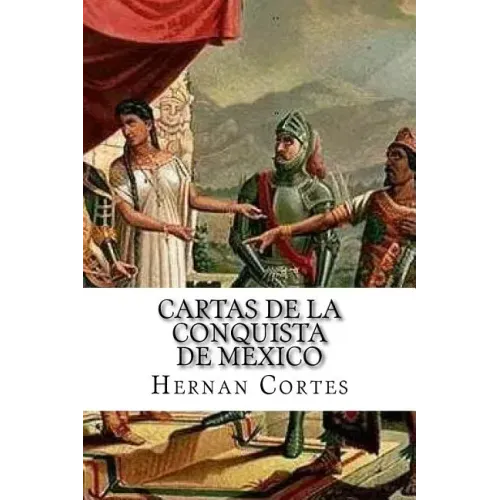 Cartas de la conquista de Mexico