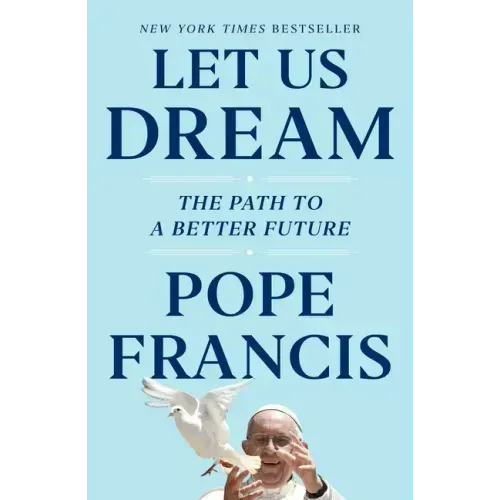 Let Us Dream: The Path to a Better Future
