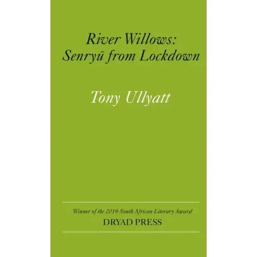River Willows: Senryu from Lockdown