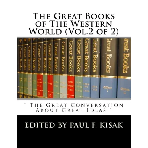 The Great Books of The Western World (Vol.2 of 2): " The Great Conversation About Great Ideas "