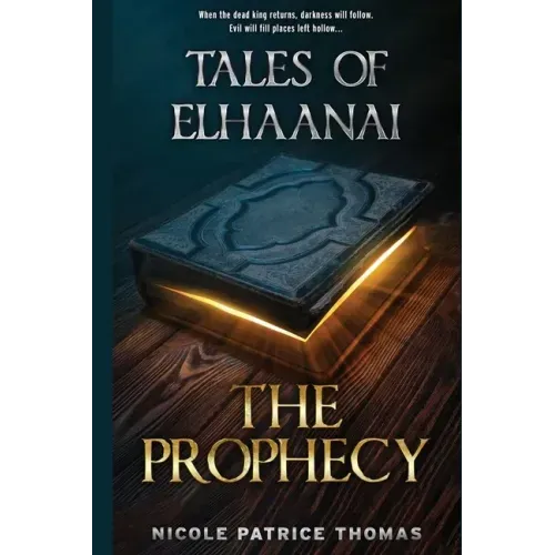 Tales of Elhaanai: The Prophecy