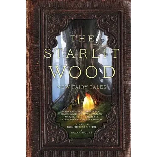 The Starlit Wood: New Fairy Tales
