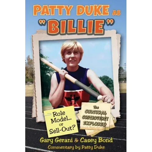 Patty Duke as Billie: Role Model or Sell-Out?