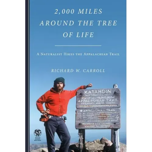 2,000 Miles Around the Tree of Life: A Naturalist Hikes the Appalachian Trail