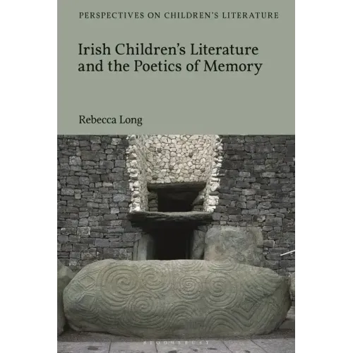 Irish Children's Literature and the Poetics of Memory