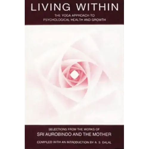 Living Within: Yoga Approach to Psychological Health & Growth