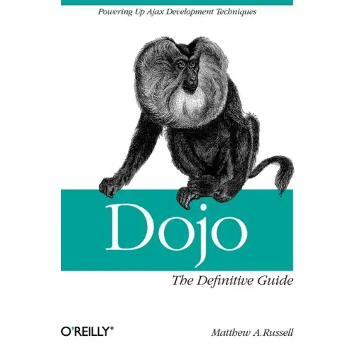 Dojo: The Definitive Guide