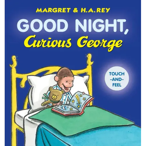 Good Night, Curious George Padded Board Book Touch-And-Feel