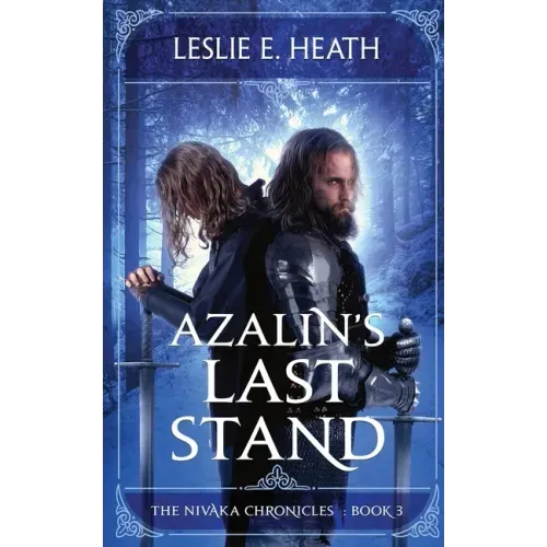 Azalin's Last Stand: The Nivaka Chronicles Book 3