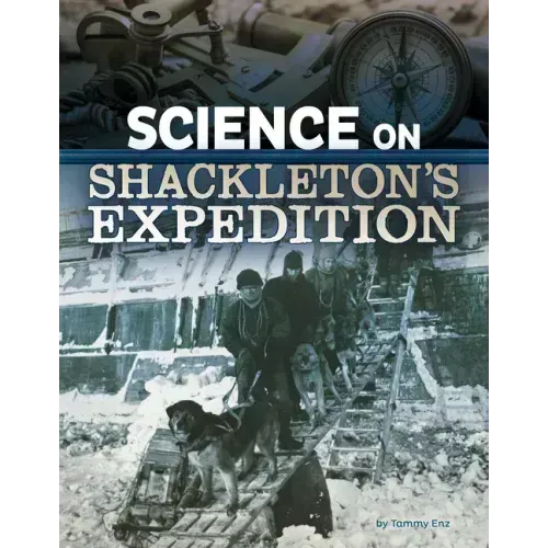 Science on Shackleton's Expedition