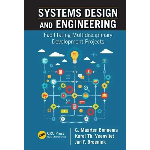 Systems Design and Engineering: Facilitating Multidisciplinary Development Projects