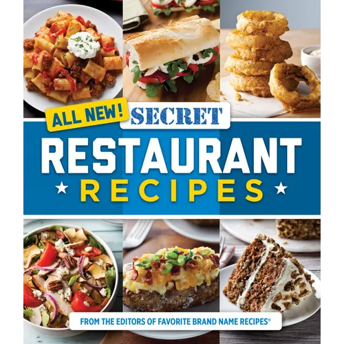 All New! Secret Restaurant Recipes