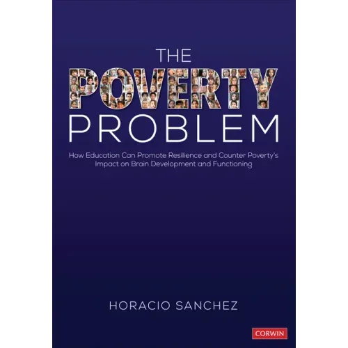 The Poverty Problem: How Education Can Promote Resilience and Counter Poverty's Impact on Brain Development and Functioning