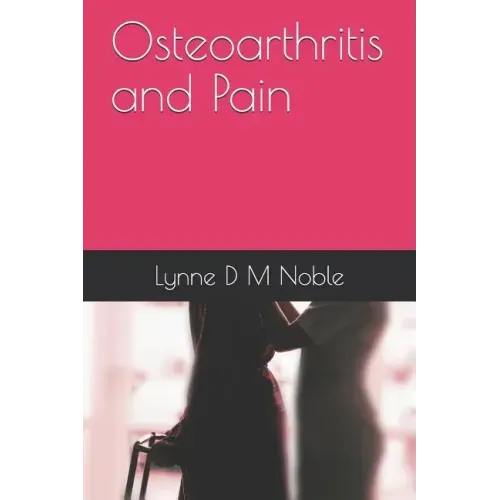 Osteoarthritis and Pain