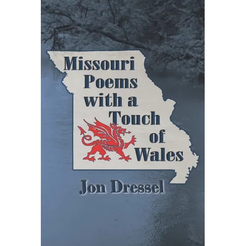 Missouri Poems with a Touch of Wales