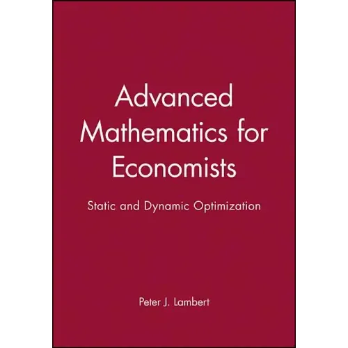 Advanced Math for Economics: Static and Dynamic Optimization