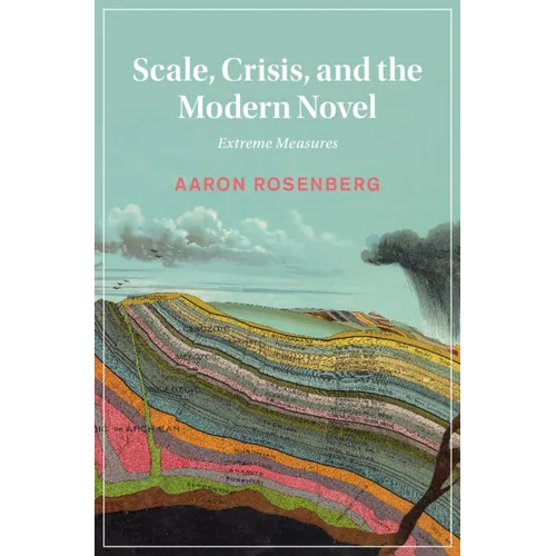Scale, Crisis, and the Modern Novel