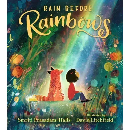 Rain Before Rainbows