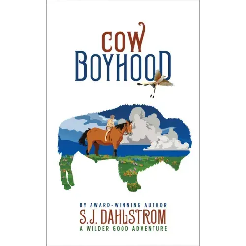 Cow Boyhood: The Adventures of Wilder Good #7