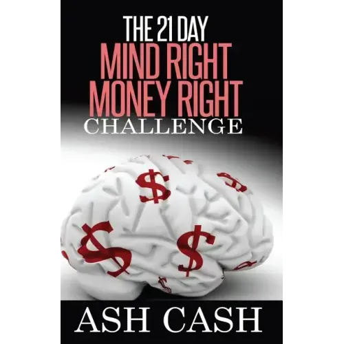 The 21 Day Mind Right Money Right Challenge