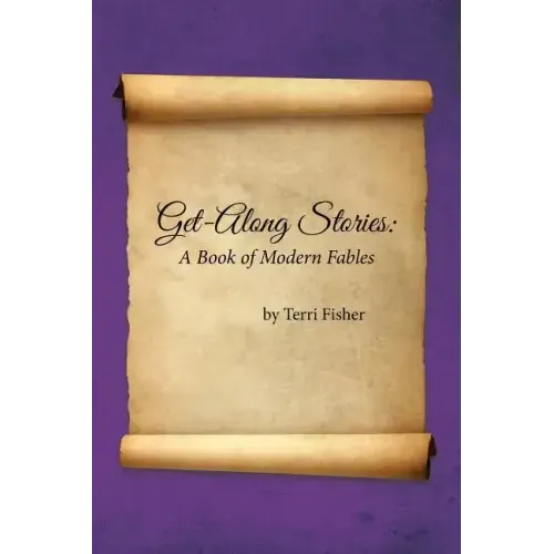 Get-Along Stories: A Book of Modern Fables