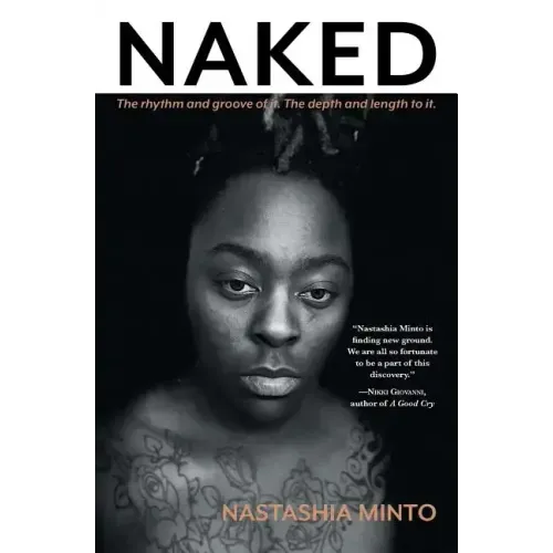 Naked: The Rhythm and Groove of It. The Depth and Length to It.