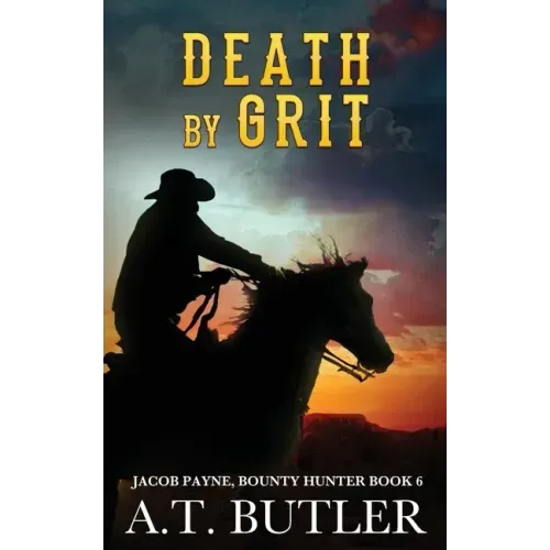 Death by Grit: A Western Adventure