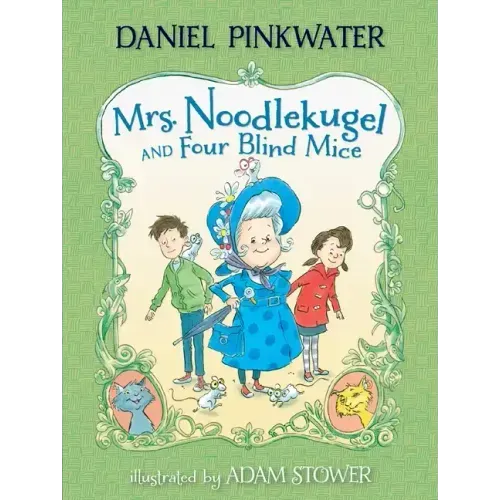 Mrs. Noodlekugel and Four Blind Mice