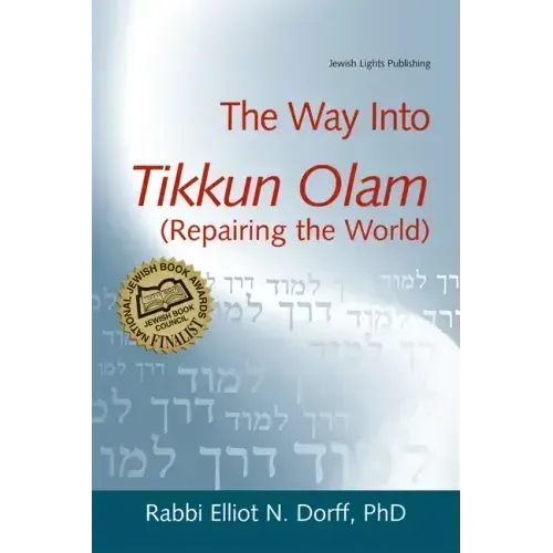 The Way Into Tikkun Olam (Repairing the World)