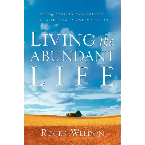 Living the Abundant Life