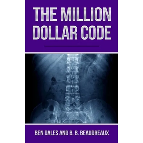 The Million Dollar Code: When Healthcare Hurts Instead of Heals