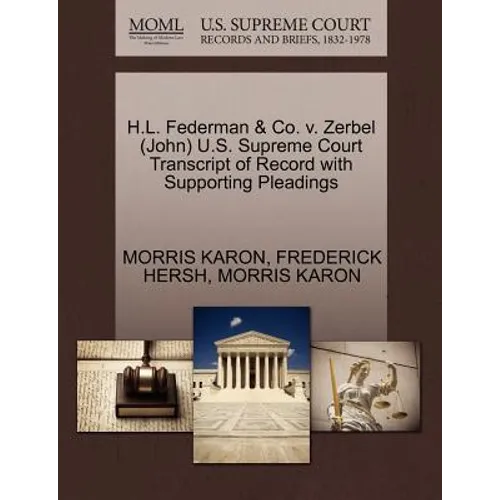 H.L. Federman & Co. V. Zerbel (John) U.S. Supreme Court Transcript of Record with Supporting Pleadings