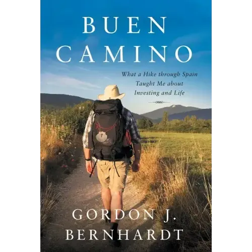 Buen Camino: What a Hike through Spain Taught Me about Investing and Life