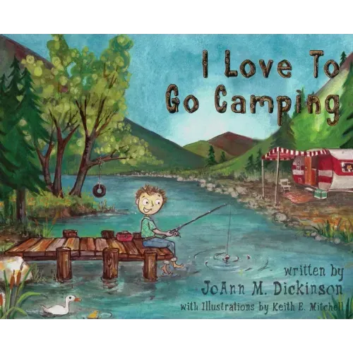 I Love To Go Camping