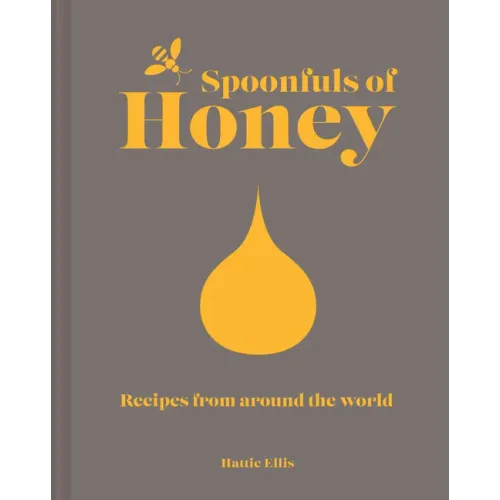 Spoonfuls of Honey: Recipes from Around the World