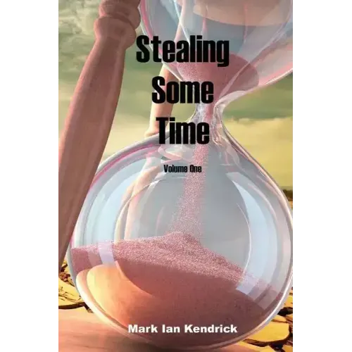 Stealing Some Time: Volume One