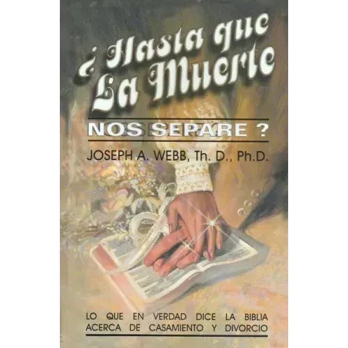 ¿Hasta que la muerte nos separe?