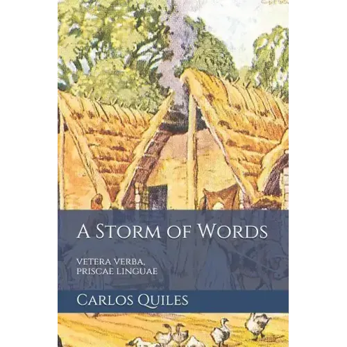 A Storm of Words: vetera verba, priscae linguae: Reconstructed Indo-European and Uralic proto-languages and their contacts