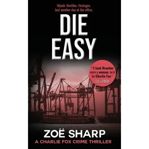 Die Easy: #10: Charlie Fox Crime Mystery Thriller Series