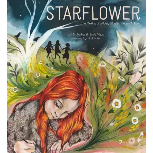 Starflower: The Making of a Poet, Edna St. Vincent Millay