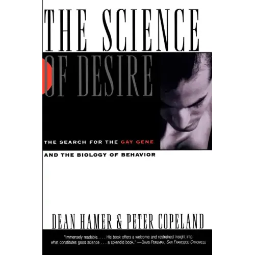 The Science of Desire: The Search for the Gay Gene and the Biology of Behavior