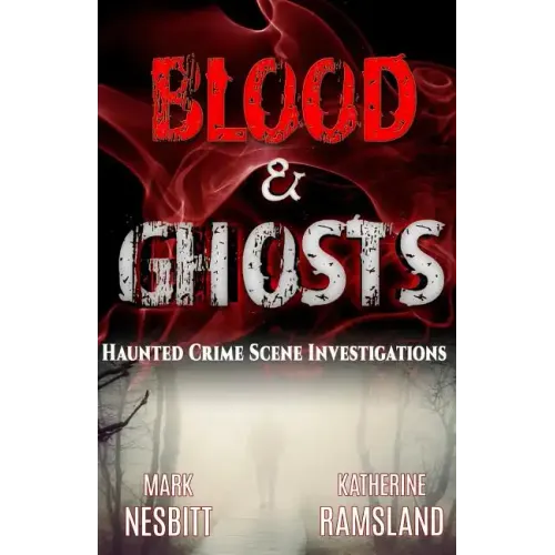 Blood & Ghosts: Paranormal Forensics Investigators