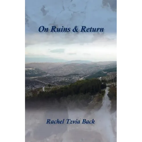 On Ruins & Return