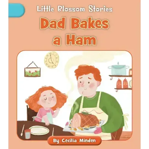 Dad Bakes a Ham