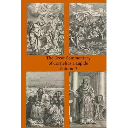 The Great Commentary of Cornelius a Lapide