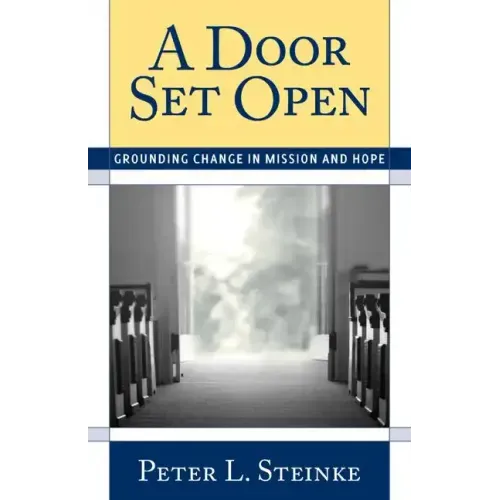 A Door Set Open: Grounding Change in Mission and Hope