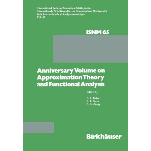 Anniversary Volume on Approximation Theory and Functional Analysis