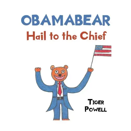Obamabear: Hail to the Chief