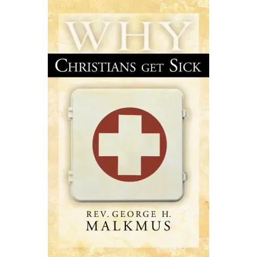 Why Christians Get Sick